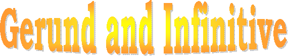 Gerund and Infinitive