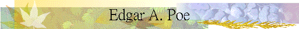 Edgar A. Poe