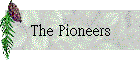 The Pioneers