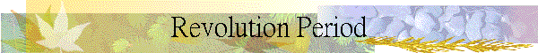 Revolution Period