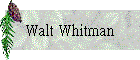 Walt Whitman
